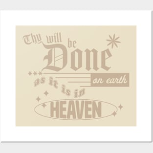 Thy Will be Done on Earth as it is in Heaven Posters and Art